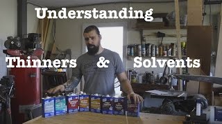 Understanding solvents amp thinners  Informational [upl. by Savitt]