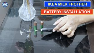 IKEA Milk Frother Battery Installation Procedure [upl. by Eikcor400]