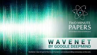 WaveNet by Google DeepMind  Two Minute Papers 93 [upl. by Johiah]