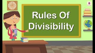 Rules Of Divisibility  Mathematics Grade 4  Periwinkle [upl. by Lunsford]