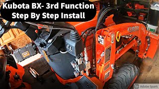 Kubota BX 3rd Function Valve Step By Step Install [upl. by Christye]