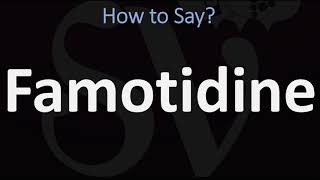 How to Pronounce Famotidine CORRECTLY [upl. by Aleahcim]