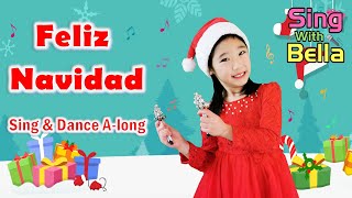 Feliz Navidad with Actions and Lyrics  Kids Christmas Song  Sing with Bella [upl. by Leahcimdivad]