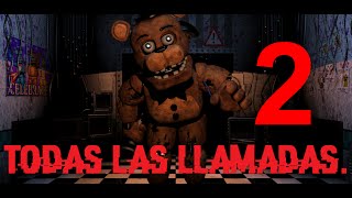 Five Nights at Freddys 2 Todas las Llamadas Subtitulado al Español [upl. by Sonaj]