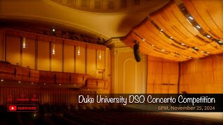 Duke University DSO Concerto Competition [upl. by Eanerb]