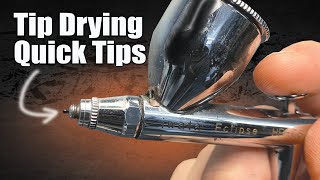 Airbrush Tip Drying  Easy Tips [upl. by Tnek567]