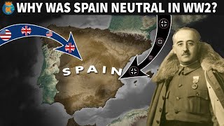 Why was Spain Neutral in WW2 [upl. by Llennod]