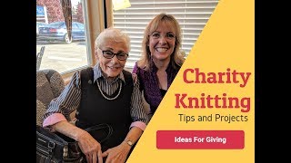 Knitting For Charity  Tips Ideas and Inspiration [upl. by Josefina35]