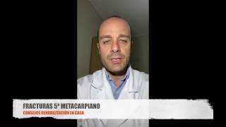 Consejos Rehabilitación postquirúrgica tras fractura del 5º Metacarpiano MTC [upl. by Elsinore]