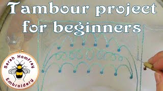 Tambour embroidery project for beginners  Luneville embroidery [upl. by Ykcin]