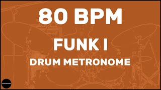 Funk  Drum Metronome Loop  80 BPM [upl. by Mcclenaghan]