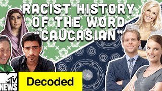 The Surprisingly Racist History of quotCaucasianquot  Decoded  MTV News [upl. by Reste871]