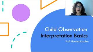 Interpreting Child Observation Basics [upl. by Hedda41]