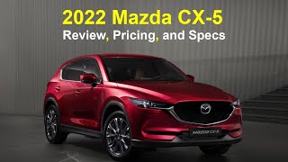 2022 Mazda CX5 Review Pricing and Specifications [upl. by Nosyt]