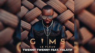 GIMS  TWENNY TWENNY feat YALATIF Audio Officiel [upl. by Arateehc]