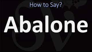 How to Pronounce Abalone CORRECTLY [upl. by Nyar]