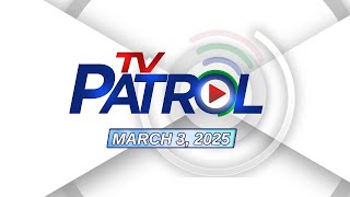 TV Patrol Livestream  March 3 2025 Full Episode Replay [upl. by Aldrich]