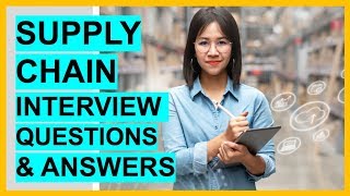 SUPPLY CHAIN Interview Questions And TOP SCORING ANSWERS [upl. by Asfah]