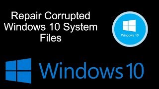 How Repair Corrupted Windows 10 System Files [upl. by Garfinkel836]