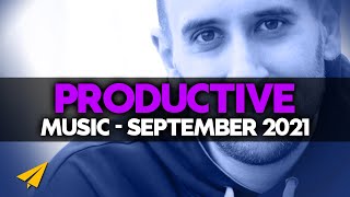 Productive Music Playlist  2 Hours Mix  September 2021  EntVibes [upl. by Amleht731]