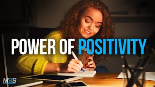 THE POWER OF POSITIVITY  Best Motivational Video For Positive Thinking [upl. by Gaylord]