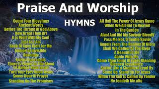 Praise And Worship Hymns [upl. by Darrej485]