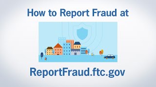 How to Report Fraud at ReportFraudftcgov  Federal Trade Commission [upl. by Rola146]