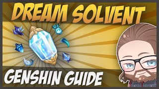 Dream Solvent How To Guide  Genshin Impact Guide [upl. by Dayir]