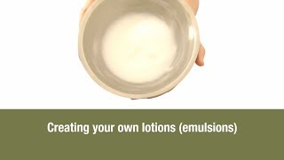 Creating your own lotions emulsions [upl. by Yrram]