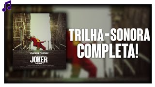 TrilhaSonora Completa de Coringa  Todas as músicas [upl. by Sirtimid]