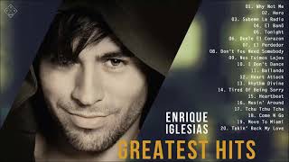 Enrique Iglesias Greatest Hits Full Album 2021  Enrique Iglesias Best Songs Ever [upl. by Goat]