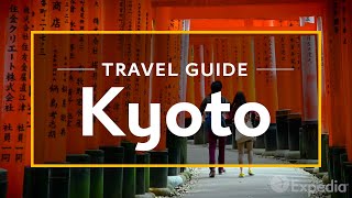 Kyoto Vacation Travel Guide  Expedia [upl. by Aiekat]