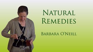 Natural Remedies  Barbara ONeill [upl. by Ela]