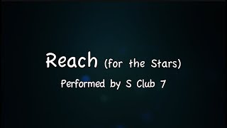 Reach  S Club 7 with lyrics [upl. by Llyrrad]