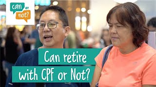 Can Retire with CPF or Not [upl. by Atnoled235]