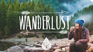 Wanderlust 🌲  An IndieFolkPop Playlist  Vol I [upl. by Norel231]