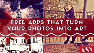 5 Free Apps to Turn Your Photos Into Art [upl. by Ailam438]