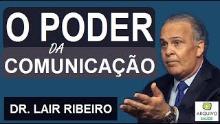 Dr Lair Ribeiro  O Poder da Comunicação [upl. by Annerol257]