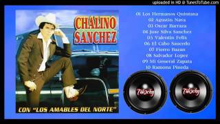 CHALINO SANCHEZ CON quotLOS AMABLES DEL NORTEquot [upl. by Naicad]