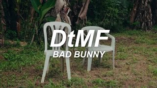 Bad Bunny  DtMF Letra [upl. by Nnyllaf]