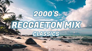 2000s REGGAETON CLASSICS MIX  Daddy Yankee Tego Calderon Don Omar Nicki Jam [upl. by Ralph]