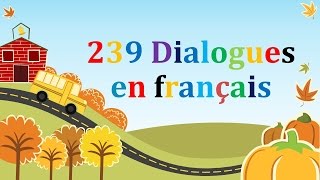 239 dialogues en francais amp french conversations [upl. by Maram542]