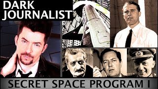 DARK JOURNALIST amp JOSEPH FARRELL SECRET SPACE PROGRAM  NASA NAZIS amp JFK [upl. by Nikkie22]