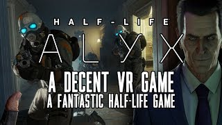 HalfLife Alyx Review  Forget About Freeman [upl. by Namlak]