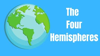 The Four Hemispheres of the Earth [upl. by Akinihs]