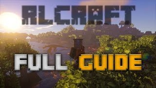 RLCraft FULL Guide [upl. by Alyse]