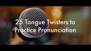 25 English Tongue Twisters Practice to Improve Pronunciation [upl. by Harrington]