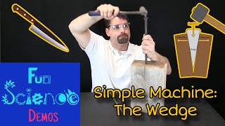 Simple Machines The Wedge [upl. by Cosetta]