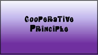 Cooperative Principle [upl. by Ahseele72]