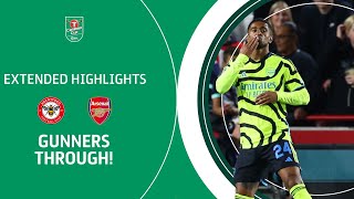 GUNNERS THROUGH  Brentford v Arsenal Carabao Cup extended highlights [upl. by Notwal]